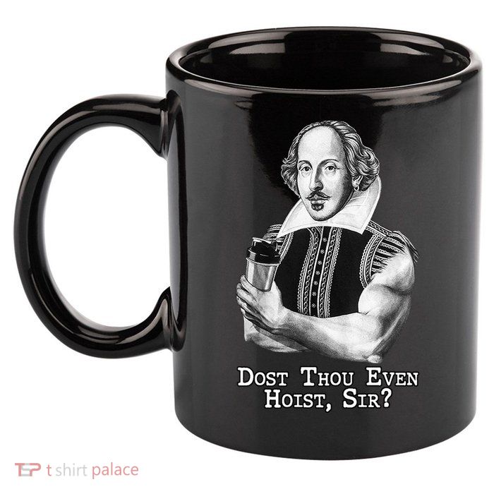 Dost Thou Even Hoist Sir 11oz C Handle Ceramic Mug