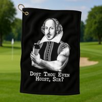 Dost Thou Even Hoist Sir Golf Towel