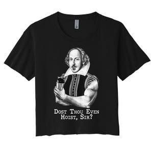 Dost Thou Even Hoist Sir Women's Crop Top Tee