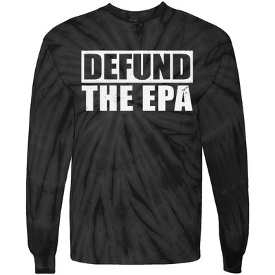 Defund The EPA Funny Meme Tie-Dye Long Sleeve Shirt