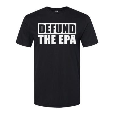 Defund The EPA Funny Meme Softstyle CVC T-Shirt