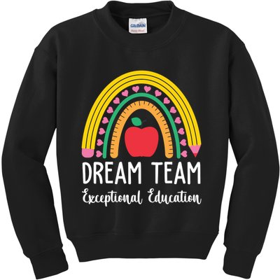 Dream Team Exceptional Education Gift For Teacher Kids Sweatshirt