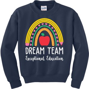 Dream Team Exceptional Education Gift For Teacher Kids Sweatshirt