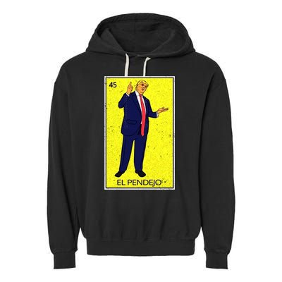 Donald Trump El Pendejo Garment-Dyed Fleece Hoodie