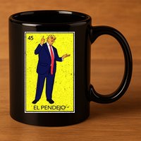 Donald Trump El Pendejo 11oz C Handle Ceramic Mug