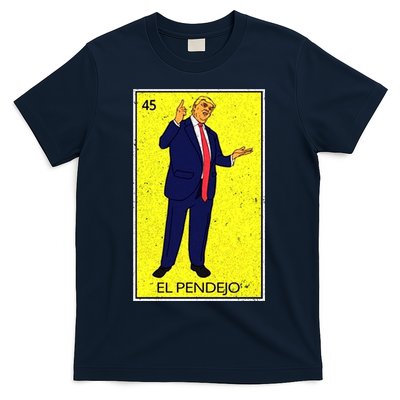 Donald Trump El Pendejo T-Shirt