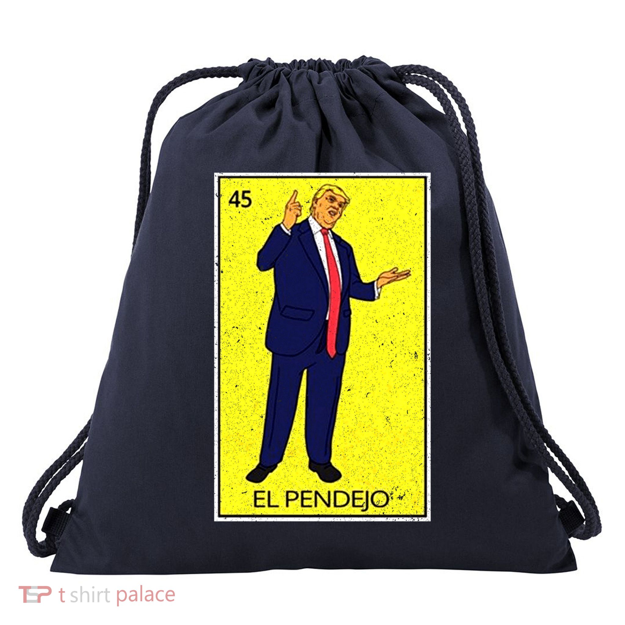 Donald Trump El Pendejo Drawstring Bag