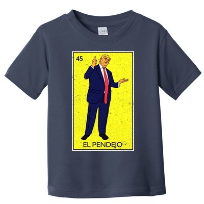 Donald Trump El Pendejo Toddler T-Shirt