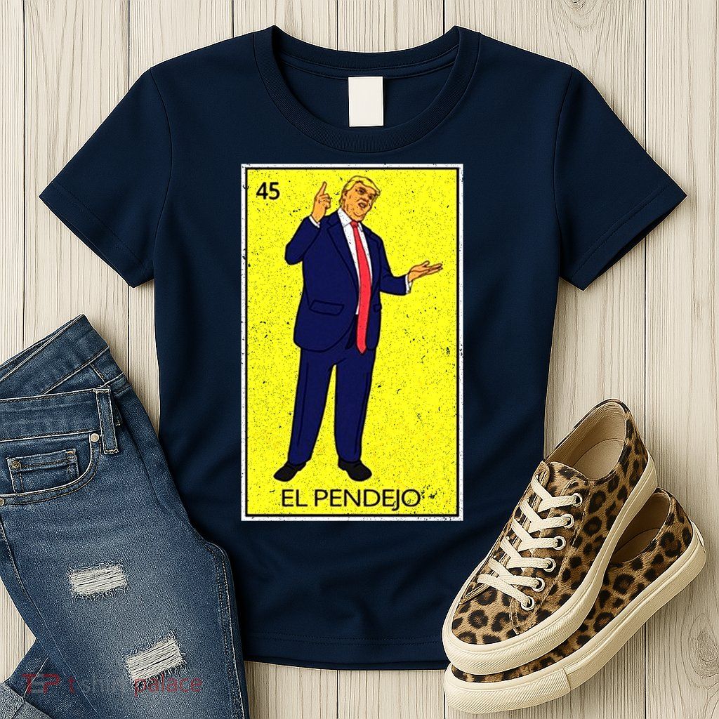 Donald Trump El Pendejo Womens T-Shirt