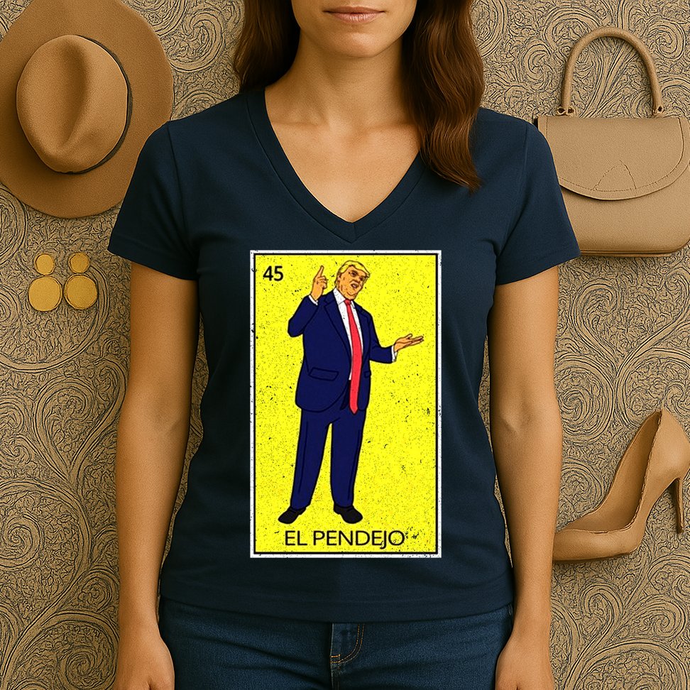 Donald Trump El Pendejo Women's V-Neck T-Shirt