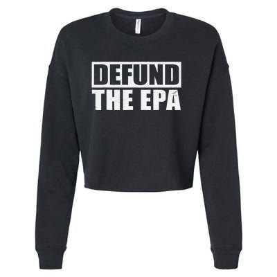 Defund The EPA Funny Meme Cropped Pullover Crew