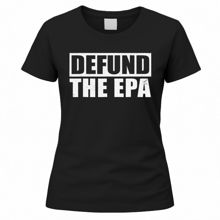 Defund The EPA Funny Meme Women's T-Shirt