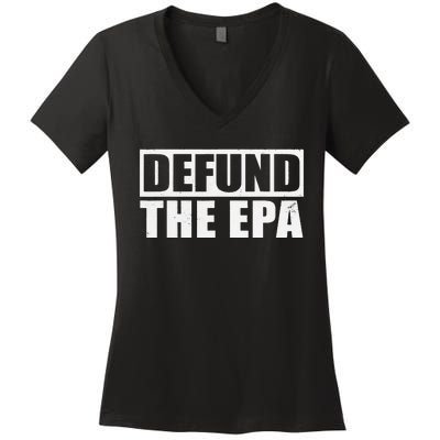 Defund The EPA Funny Meme Women's V-Neck T-Shirt