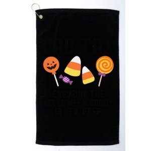 Dad Tax Ensuring The Halloween Candy Is Hex Free Platinum Collection Golf Towel