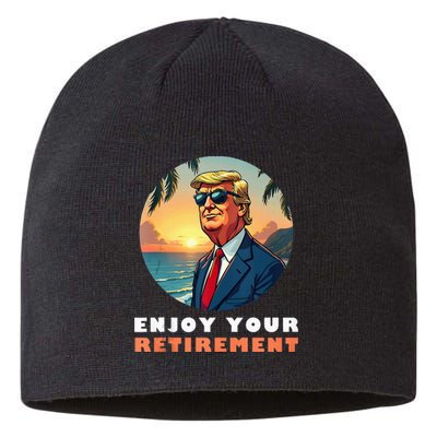 Donald Trump Enjoy Your Retirement Retiree Retired Trump Sustainable Beanie