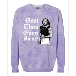 Dost Thou Even Hoist Bro Do You Even Lift Gym Shakespeare Gift Colorblast Crewneck Sweatshirt