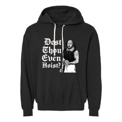 Dost Thou Even Hoist Bro Do You Even Lift Gym Shakespeare Gift Garment-Dyed Fleece Hoodie