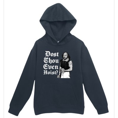 Dost Thou Even Hoist Bro Do You Even Lift Gym Shakespeare Gift Urban Pullover Hoodie