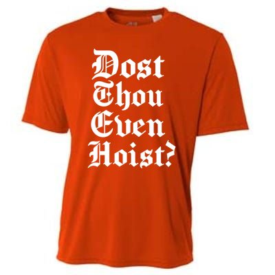 Dost Thou Even Hoist Bro Do You Even Lift Gym Workout Gift Cooling Performance Crew T-Shirt