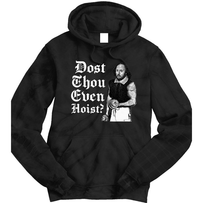 Dost Thou Even Hoist Bro Do You Even Lift Gym Shakespeare Tie Dye Hoodie