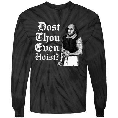 Dost Thou Even Hoist Bro Do You Even Lift Gym Shakespeare Tie-Dye Long Sleeve Shirt