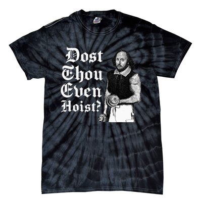 Dost Thou Even Hoist Bro Do You Even Lift Gym Shakespeare Tie-Dye T-Shirt