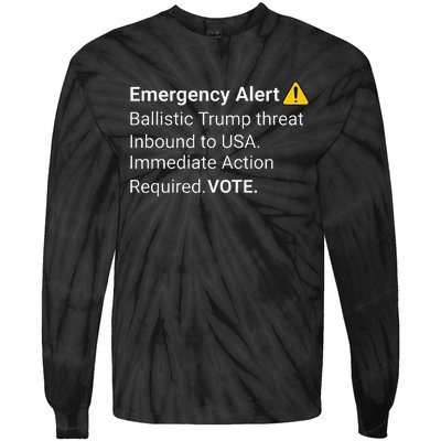 Dislike Trump Emergency Alert System Eas Alarm Voter 2024 Tie-Dye Long Sleeve Shirt