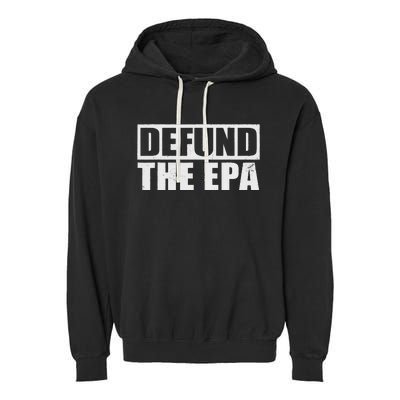 Defund The Epa Funny Meme Garment-Dyed Fleece Hoodie