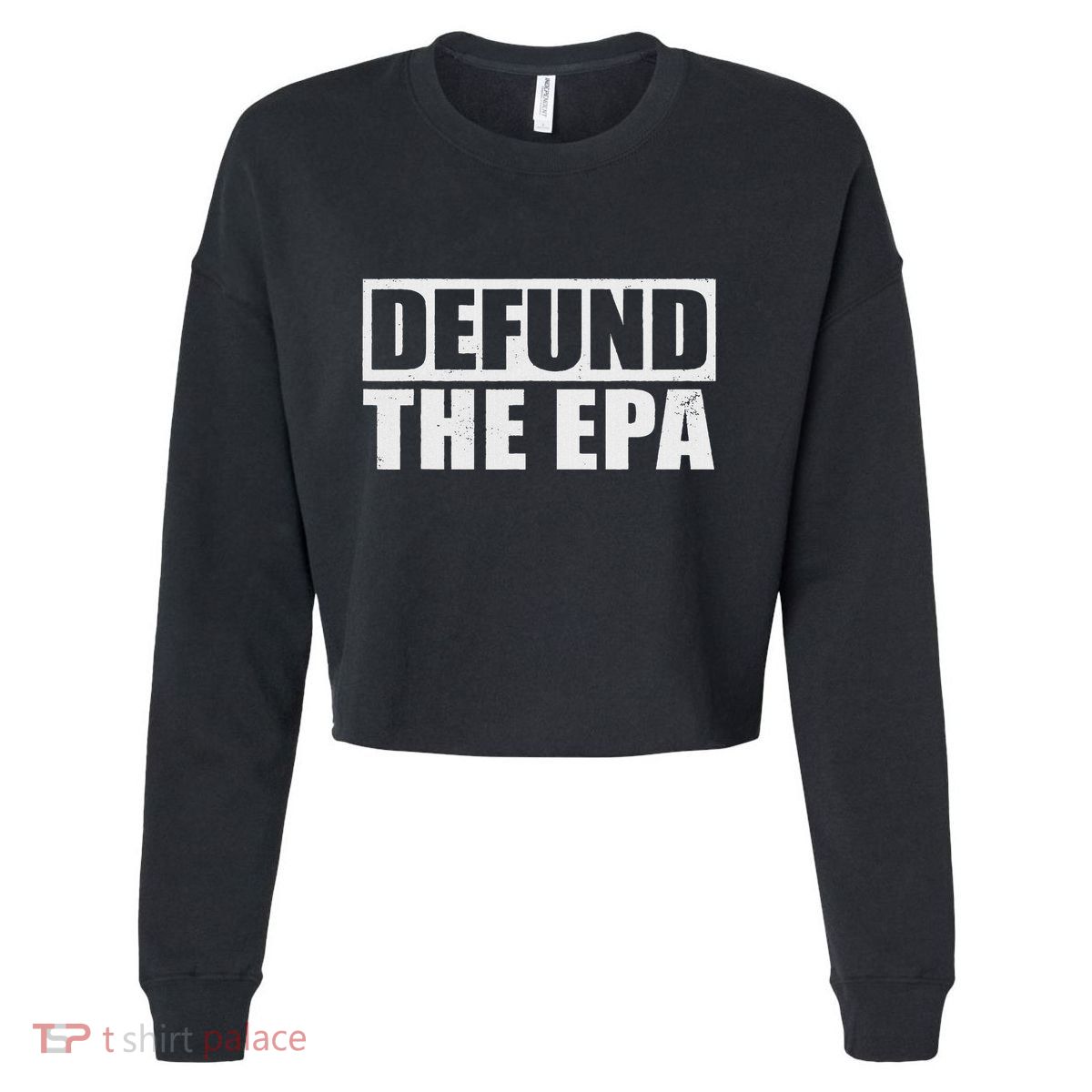 Defund The Epa Funny Meme Cropped Pullover Crew