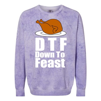 DTF Down To Feast Funny Thanksgiving Colorblast Crewneck Sweatshirt