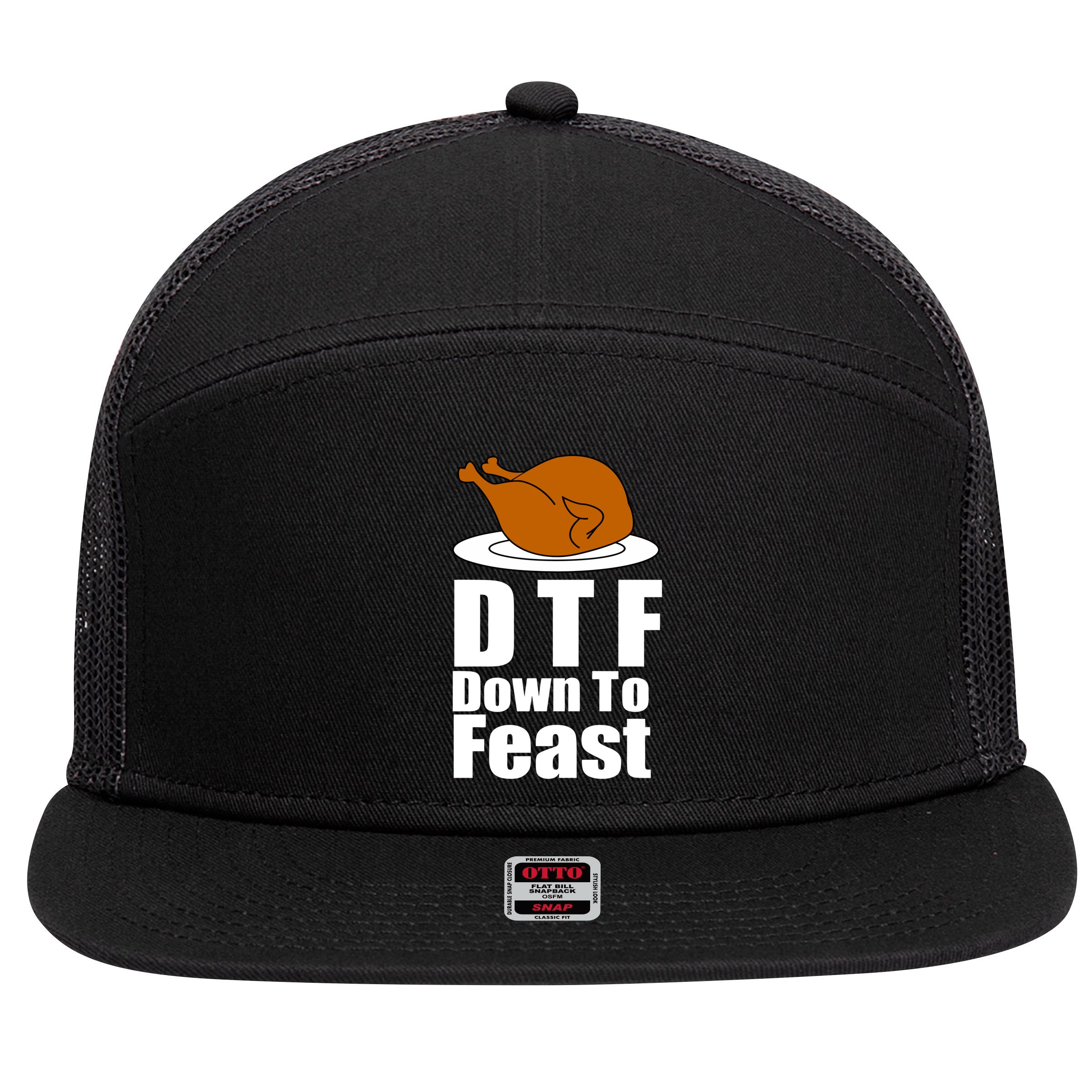 DTF Down To Feast Funny Thanksgiving 7 Panel Mesh Trucker Snapback Hat