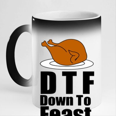 DTF Down To Feast Funny Thanksgiving 11oz Black Color Changing Mug