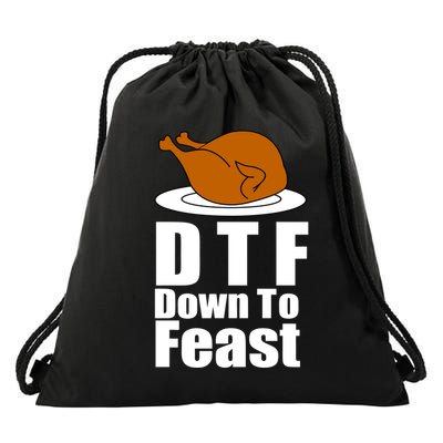 DTF Down To Feast Funny Thanksgiving Drawstring Bag