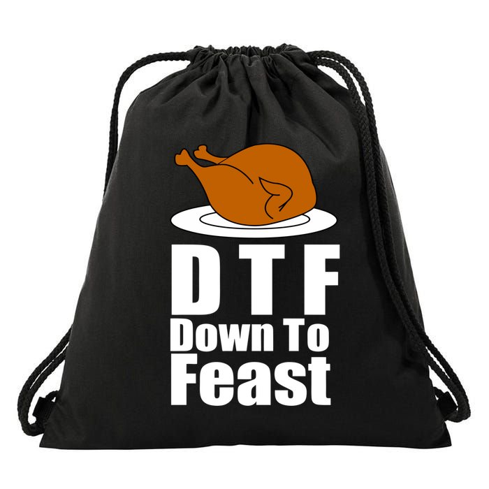 DTF Down To Feast Funny Thanksgiving Drawstring Bag