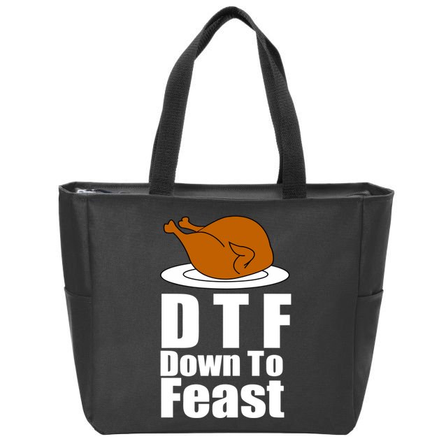 DTF Down To Feast Funny Thanksgiving Zip Tote Bag