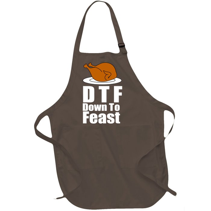 DTF Down To Feast Funny Thanksgiving Full-Length Apron With Pockets