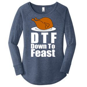 DTF Down To Feast Funny Thanksgiving Women's Perfect Tri Tunic Long Sleeve Shirt