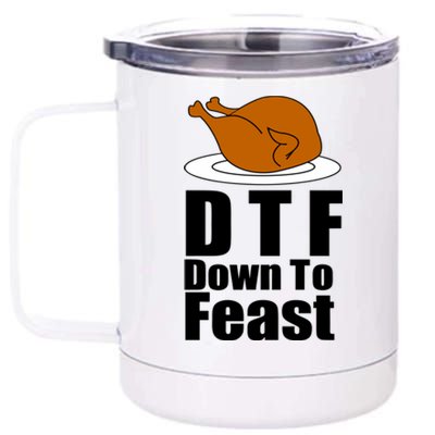 DTF Down To Feast Funny Thanksgiving 12 oz Stainless Steel Tumbler Cup