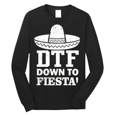 DTF Down To Fiesta Long Sleeve Shirt