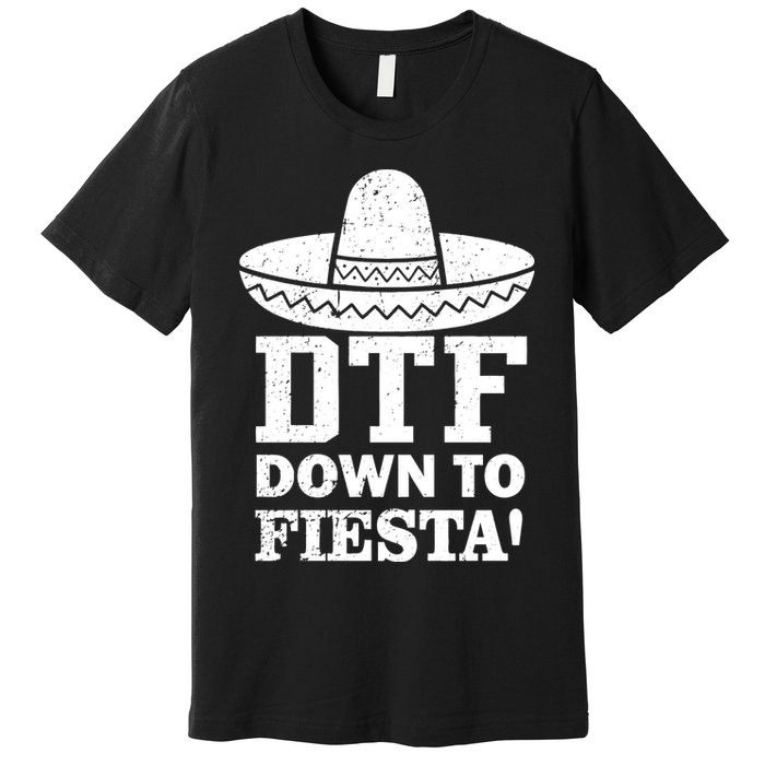DTF Down To Fiesta Premium T-Shirt
