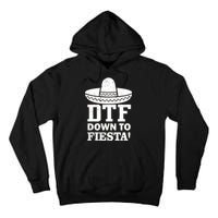 DTF Down To Fiesta Tall Hoodie