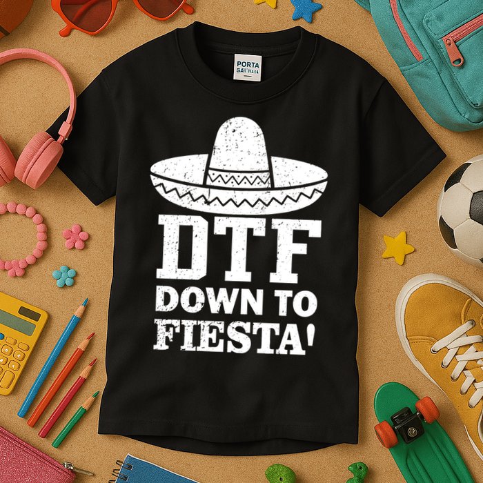 DTF Down To Fiesta Kids T-Shirt