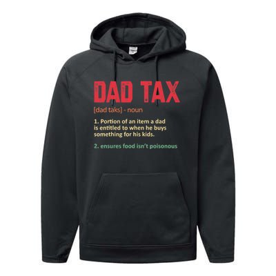 Dad Tax Funny Dad Tax Definition Father's Day Performance Fleece Hoodie