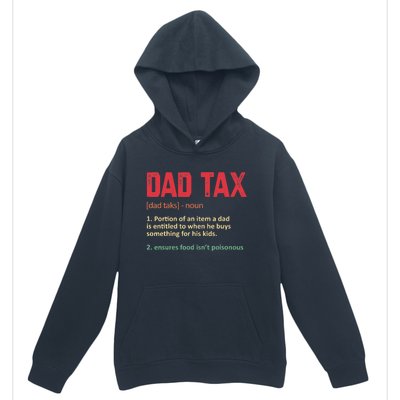 Dad Tax Funny Dad Tax Definition Father's Day Urban Pullover Hoodie