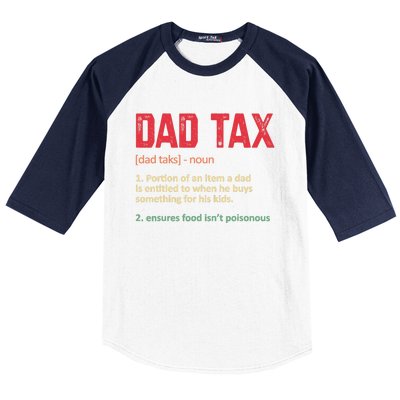 Dad Tax Funny Dad Tax Definition Father's Day Baseball Sleeve Shirt