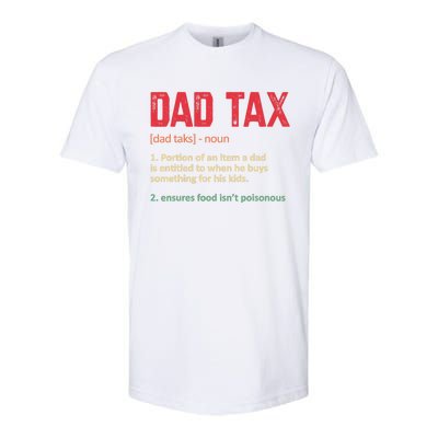 Dad Tax Funny Dad Tax Definition Father's Day Softstyle CVC T-Shirt