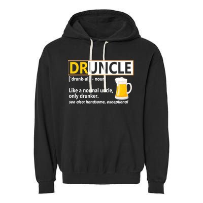 Druncle Tee For The Best Uncle Druncle Definition Garment-Dyed Fleece Hoodie