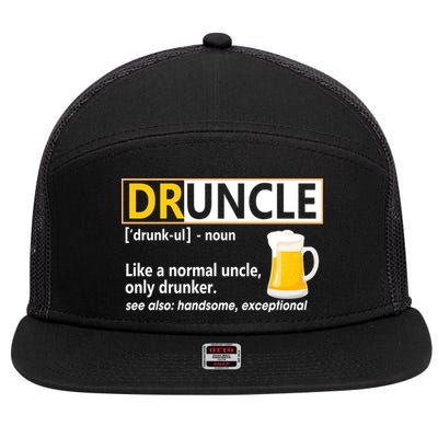 Druncle Tee For The Best Uncle Druncle Definition 7 Panel Mesh Trucker Snapback Hat
