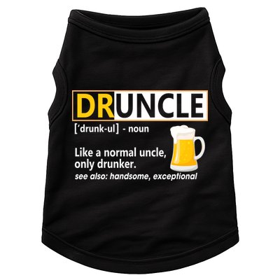 Druncle Tee For The Best Uncle Druncle Definition Doggie Tank