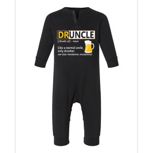 Druncle Tee For The Best Uncle Druncle Definition Infant Fleece One Piece